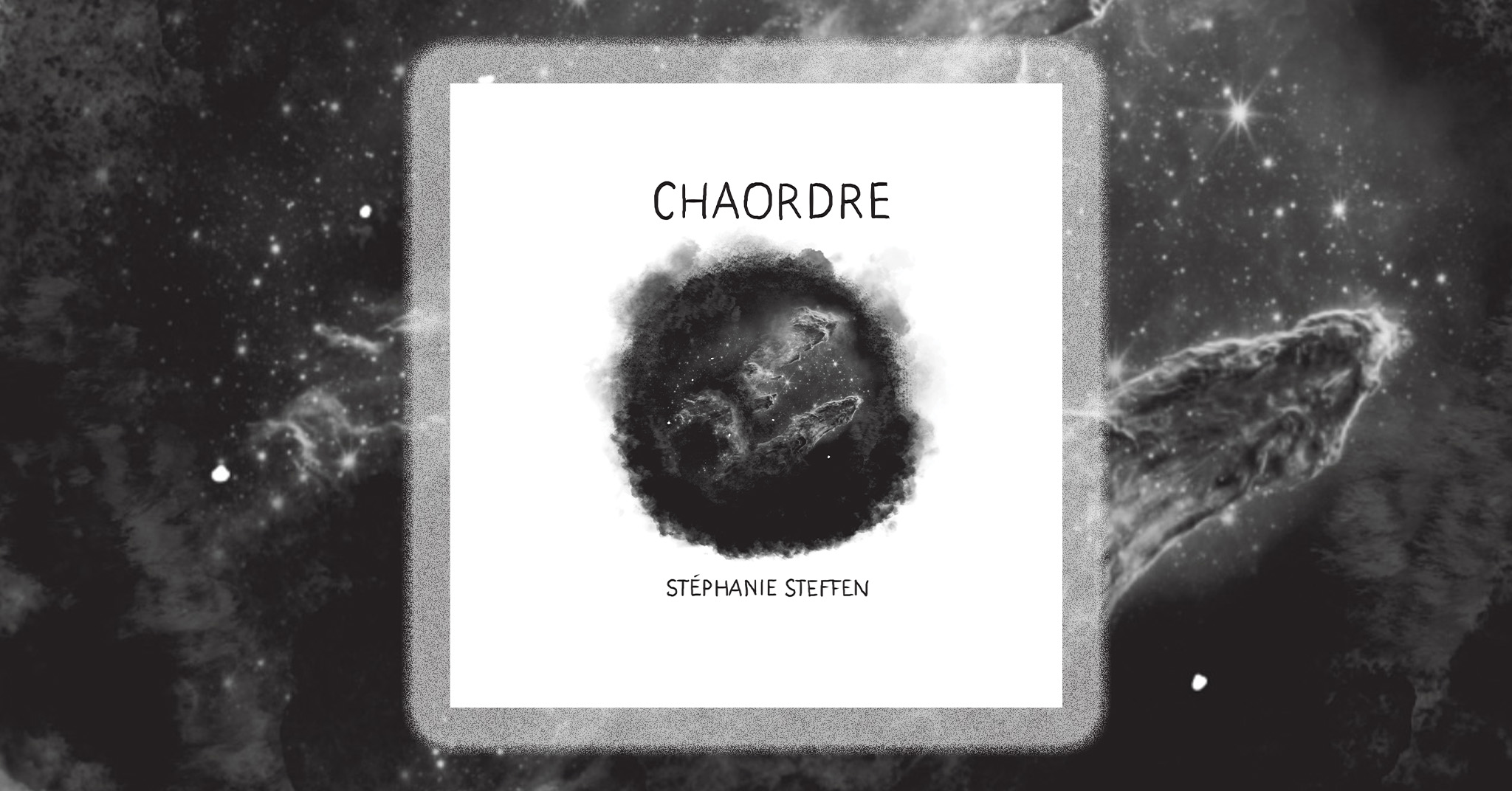 CHAORDRE, roman graphique de Stéphanie Steffen publié par Pulpo Éditions : un récit visuel intense mêlant poésie, émotion et dessin. Sortie officielle 2026.